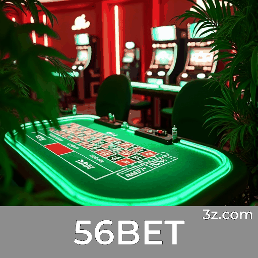 56BET: Apostas Online Com Segurança e Serviço Profissional
